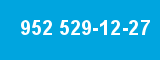 952 529-12-27